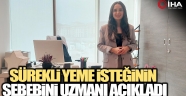 Sürekli Yeme İsteği Neden Olur? Uzmanı Açıkladı